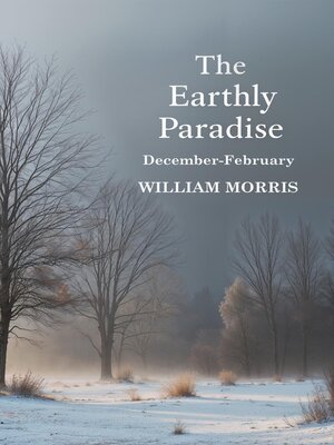 cover image of The Earthly Paradise, December-February